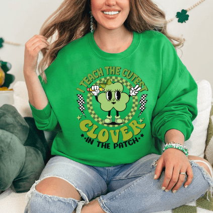 I Teach The Cutest Clover Crewneck - Creations by Stephanie