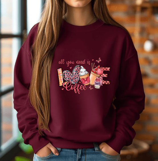 All You Need Is Love Coffee Crewneck - Creations by Stephanie