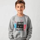 Gaming Is My Valentine Crewneck - Creations by Stephanie