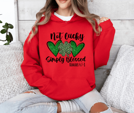 St. Patrick's Day Not Lucky Simply Blessed Hoodie - Creations by Stephanie