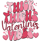 THICK THIGHS V VIBES DISTRESSED DTF FILM - Creations by Stephanie