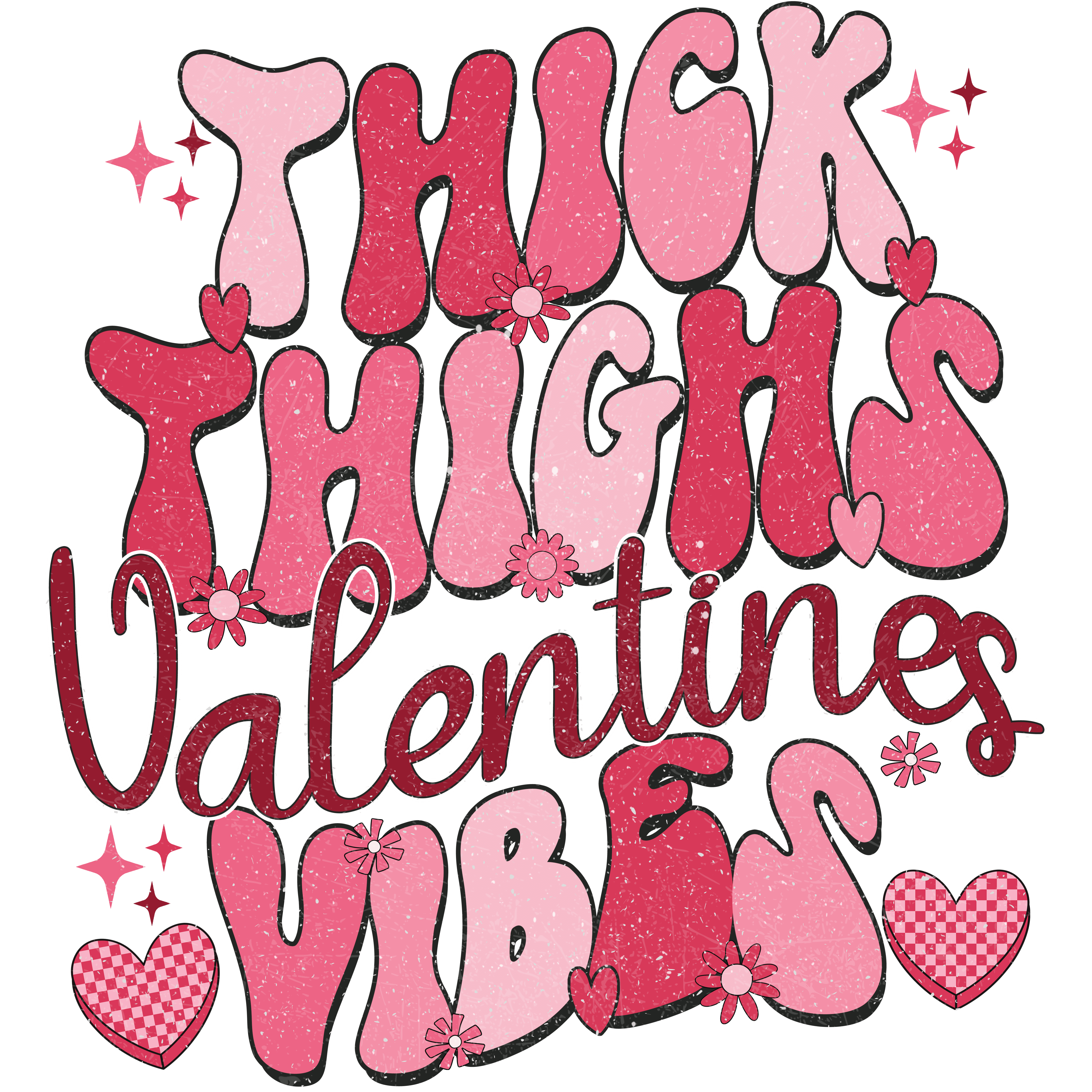 THICK THIGHS V VIBES DISTRESSED DTF FILM - Creations by Stephanie